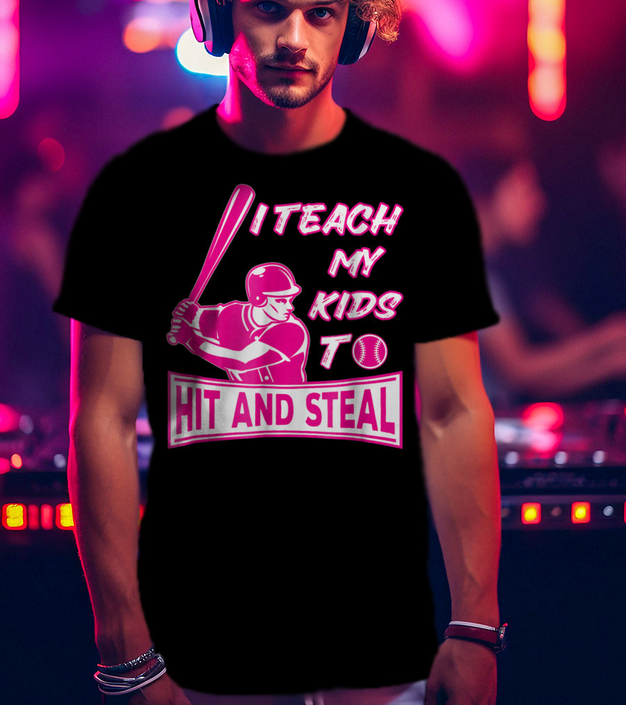I Teach My Kids To Hit And Steal Baseball Mom Player Iconic T-Shirt
