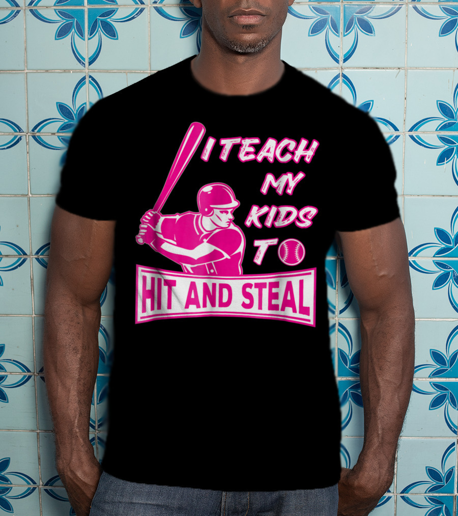 I Teach My Kids To Hit And Steal Baseball Mom Player Iconic T-Shirt