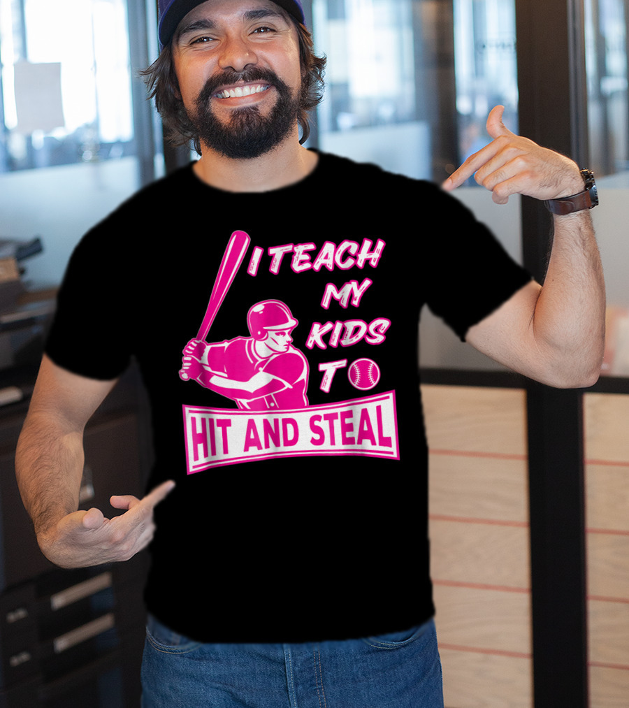 I Teach My Kids To Hit And Steal Baseball Mom Player Iconic T-Shirt