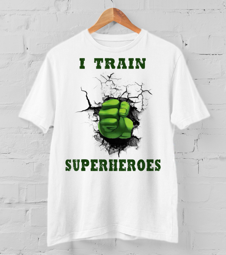 I Train Superheroes Mom Teacher Women Men46 Green Fist Cracking Ground T-Shirt