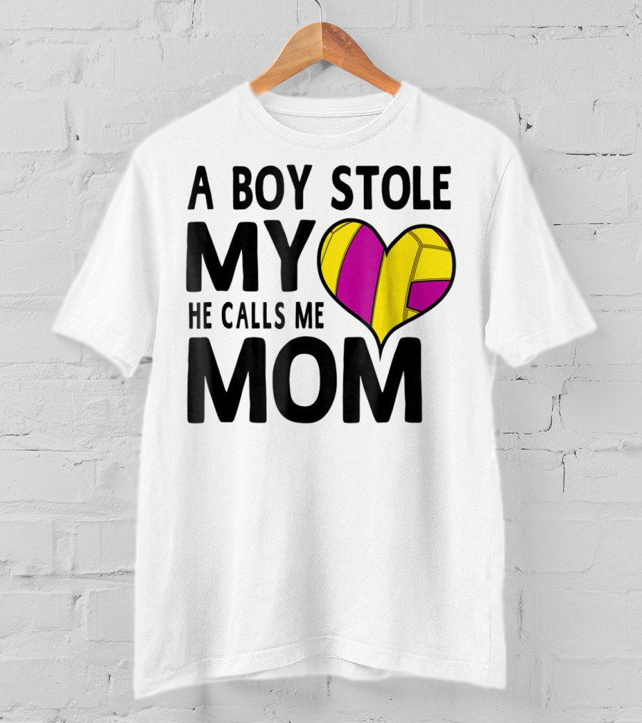 A Boy Stole My Heart He Calls Me Mom Volleyball Heart T-Shirt