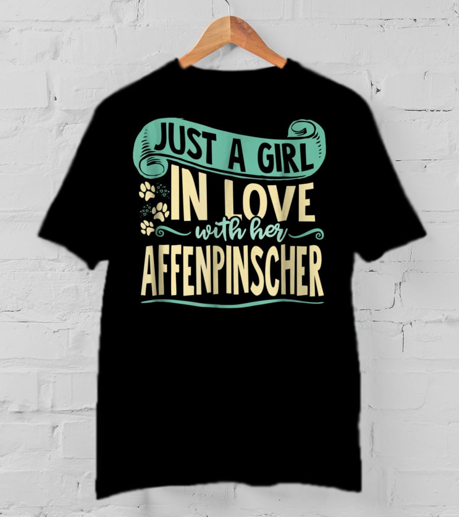 Just A Girl In Love With Her Affenpinscher T-Shirt