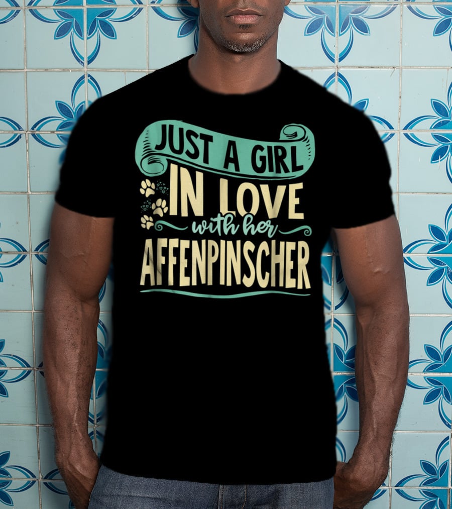 Just A Girl In Love With Her Affenpinscher T-Shirt