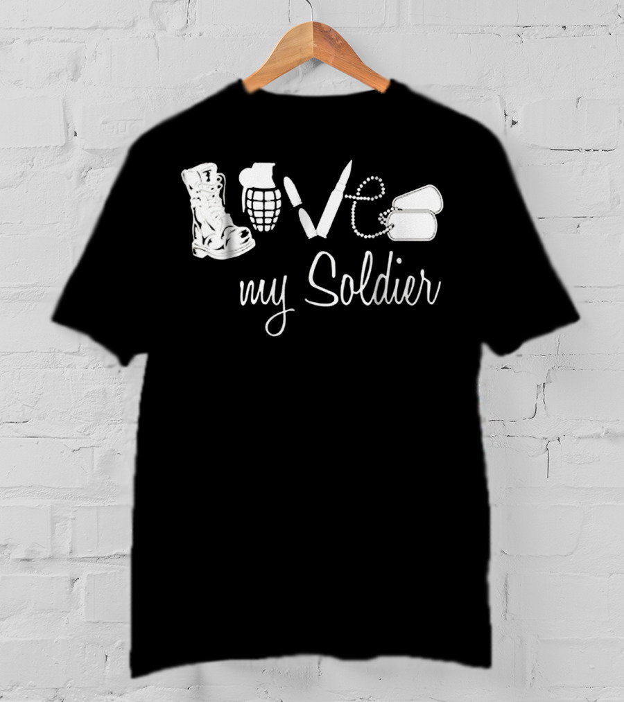 Love My Soldier Army Wife Girlfriend Husband T-Shirt