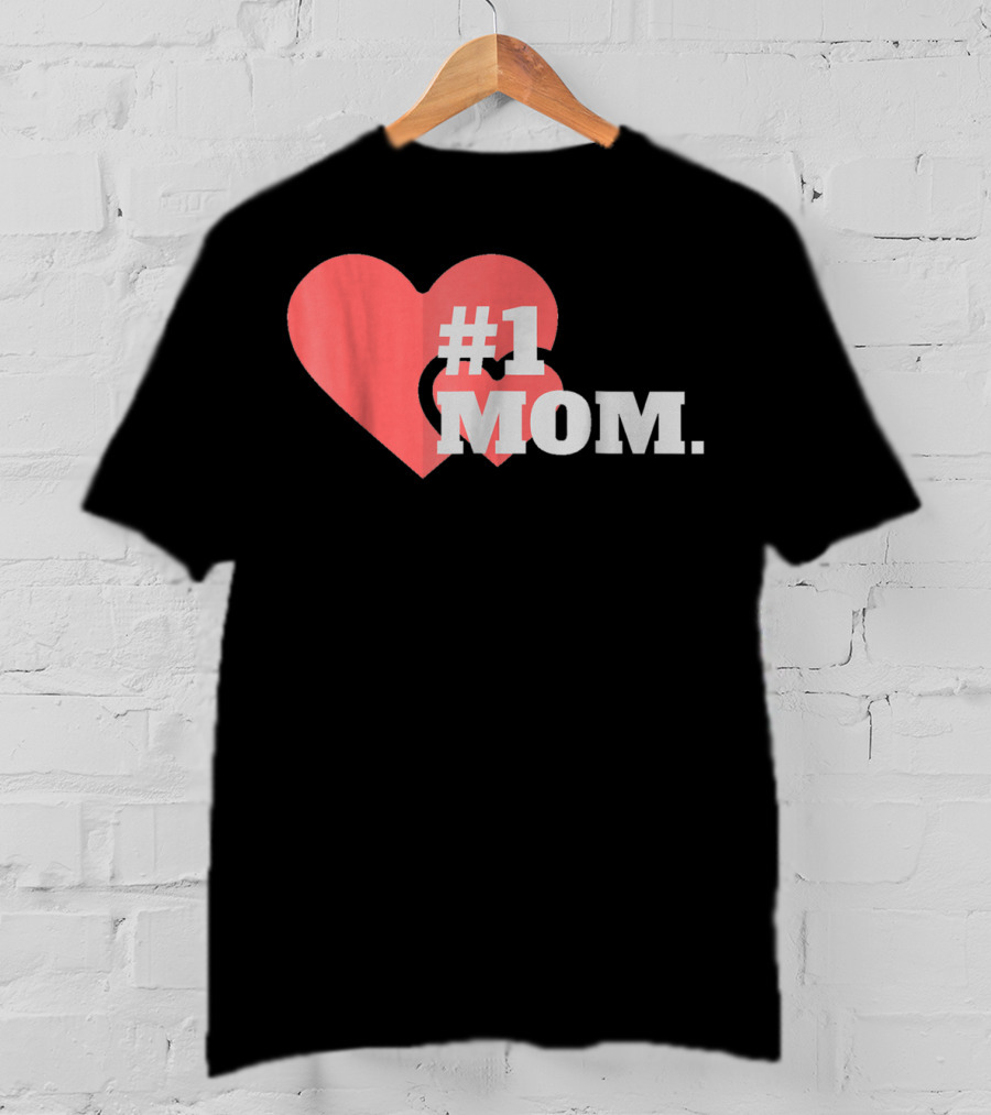 1 Mom Heart Design The Best Mother 16 T-Shirt