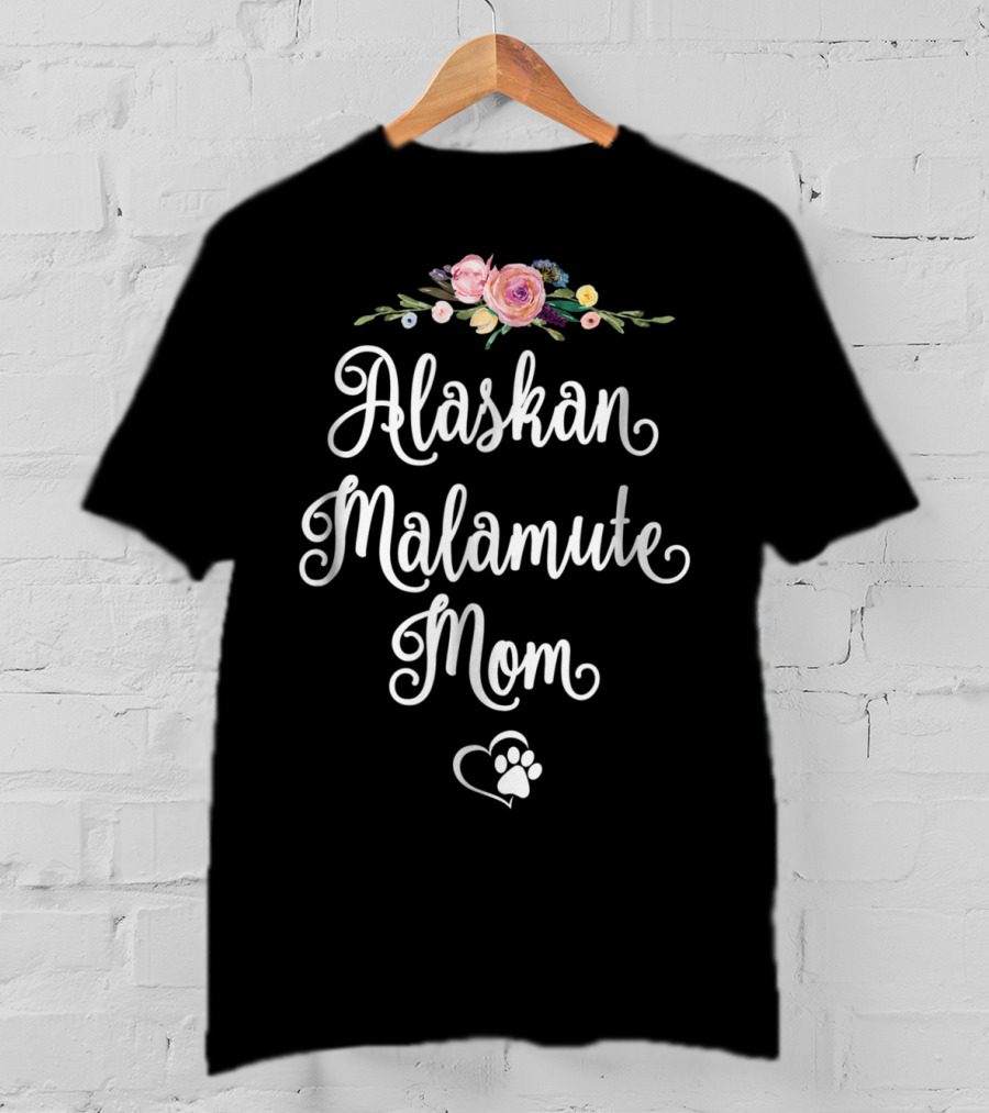 Alaskan Malamute Mom Floral Heart Paw T-Shirt