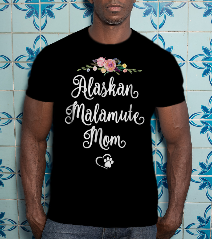 Alaskan Malamute Mom Floral Heart Paw T-Shirt