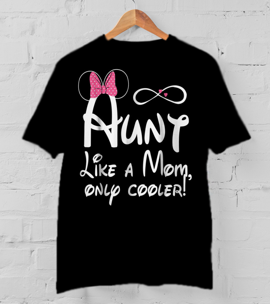 Aunt Like A Mom Only Cooler Infinity Bow T-Shirt