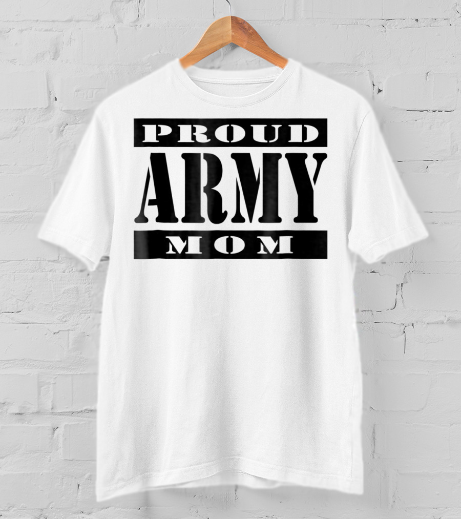 Proud Army Mom Soldier Mother T-Shirt
