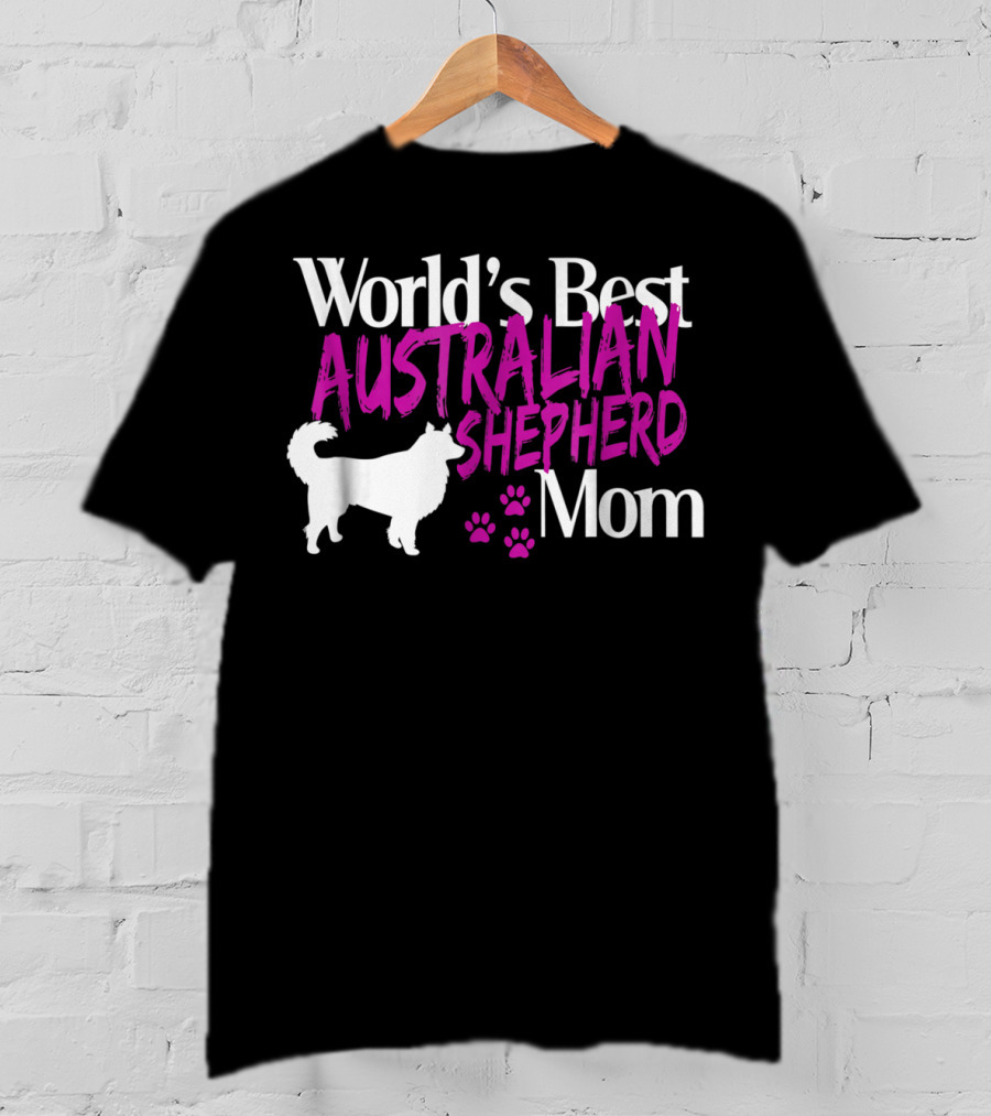 World's Best Australian Shepherd Mom T-Shirt