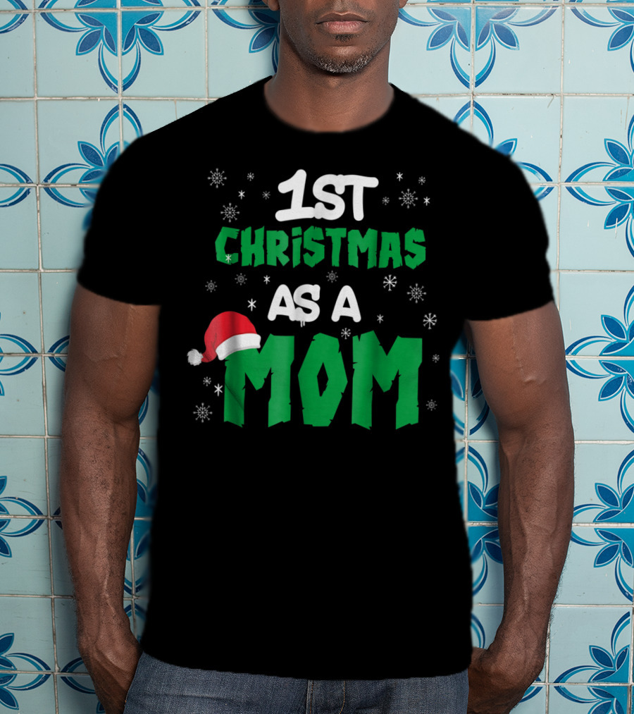 1st Christmas As A Mom Santa Hat Snowflakes T-Shirt