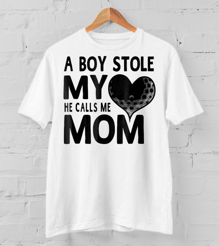 A Boy Stole My Heart He Calls Me Mom Golf Moms Heartball T-Shirt
