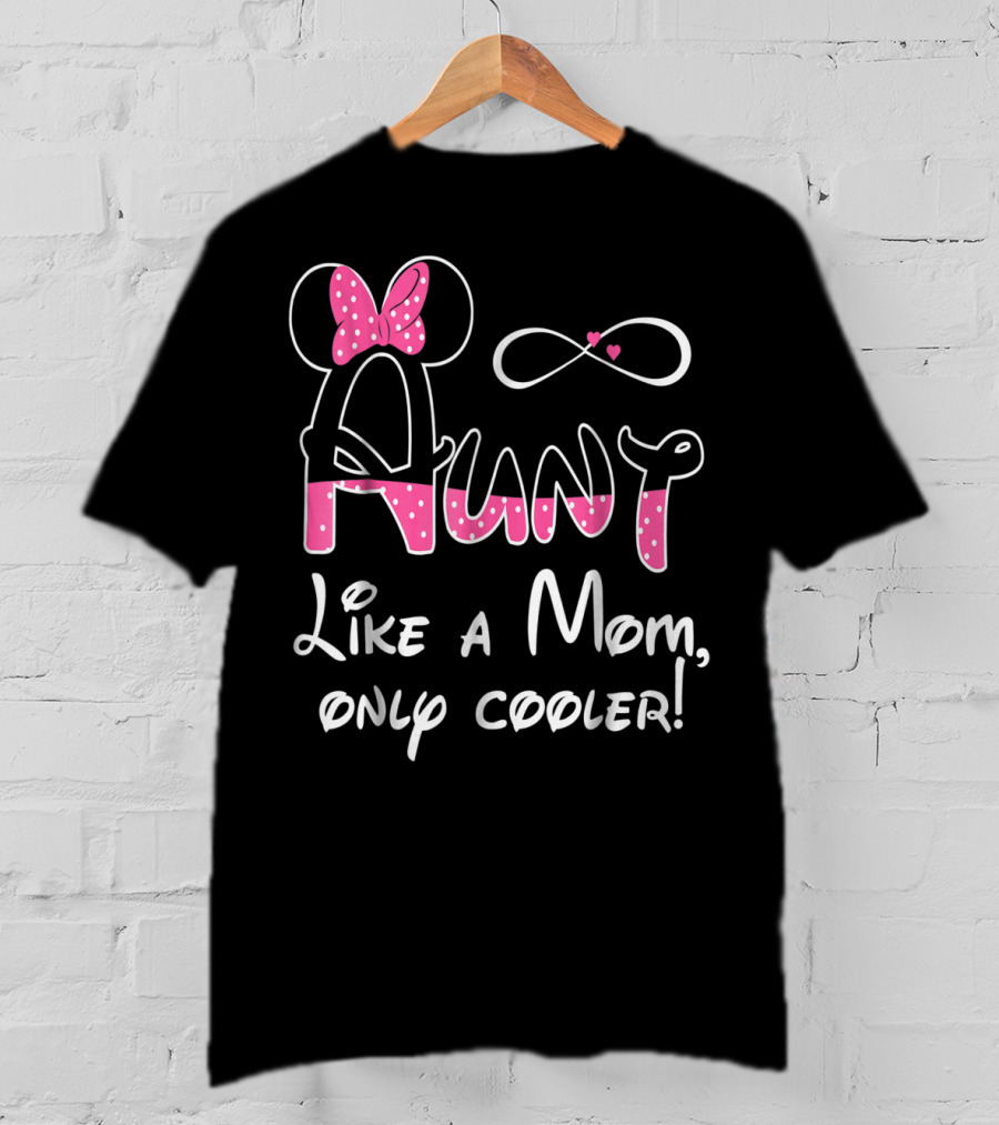 Aunt Like A Mom Only Cooler Polka Dot Bow Infinity Hearts T-Shirt