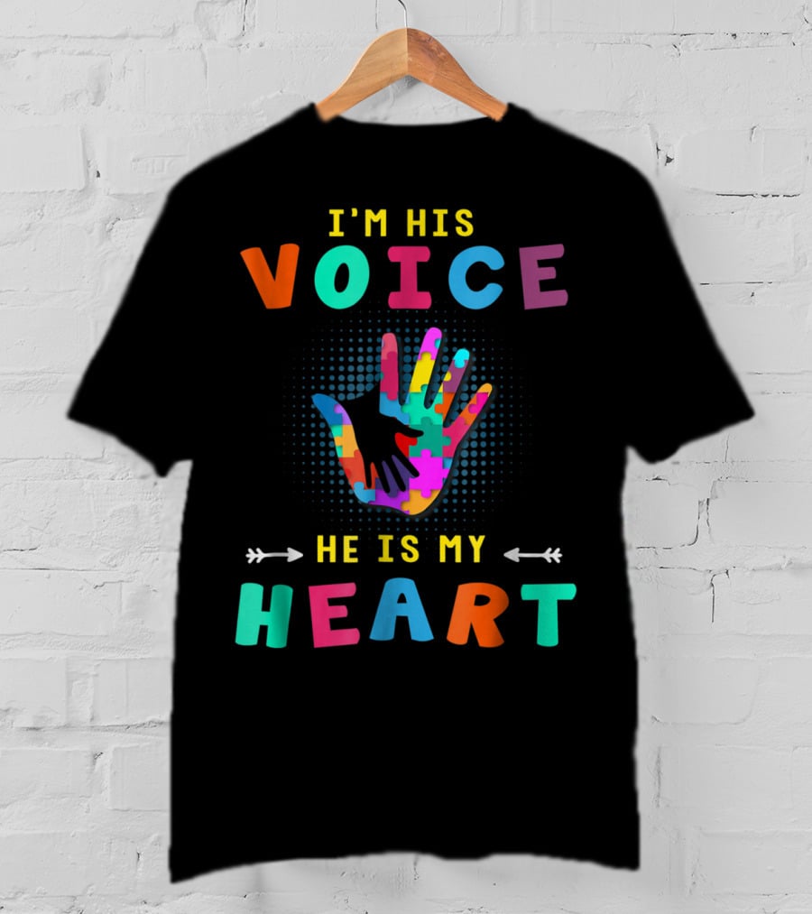 I'm His Voice He Is My Heart Autism Support Mom Son T-Shirt