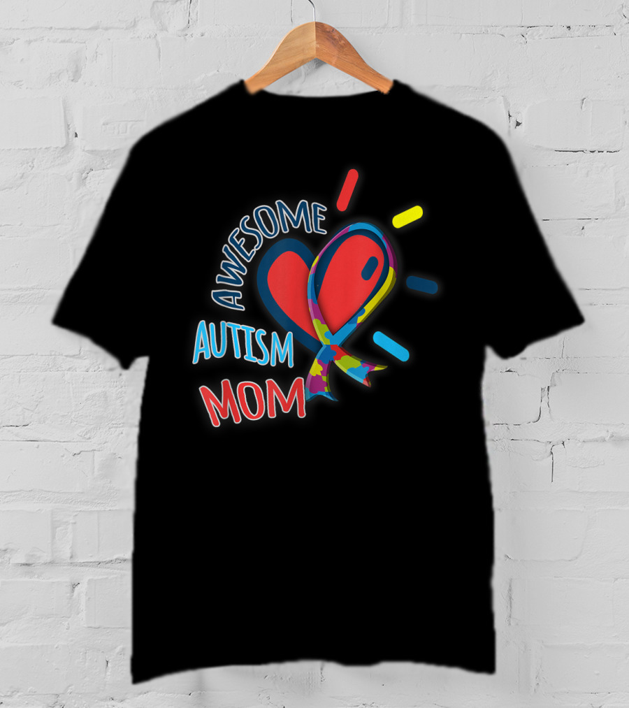 Awesome Autism Mom Heart And Puzzle Ribbon Awareness T-Shirt