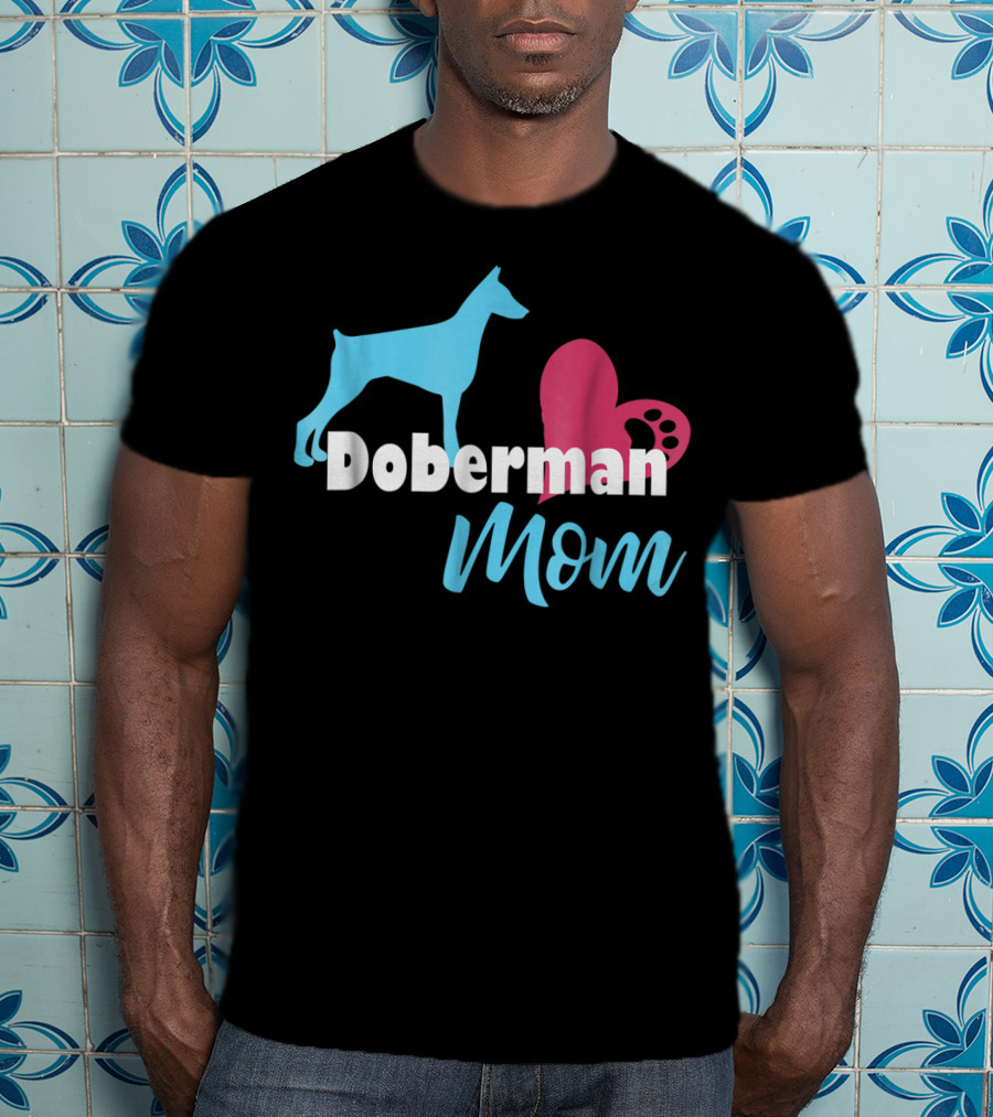 Doberman Mom Heart Paw Print For Awesome Doberman Lovers T-Shirt