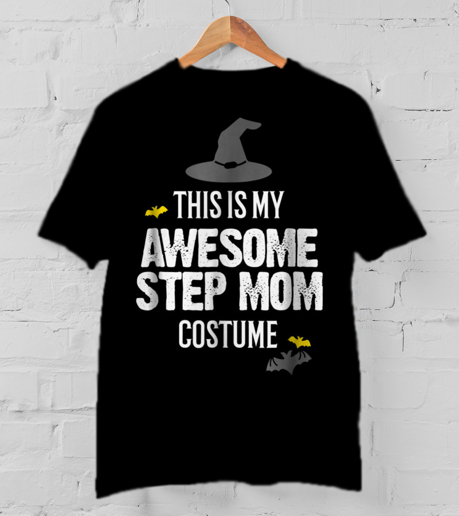 This Is My Awesome Step Mom Costume T-Shirt