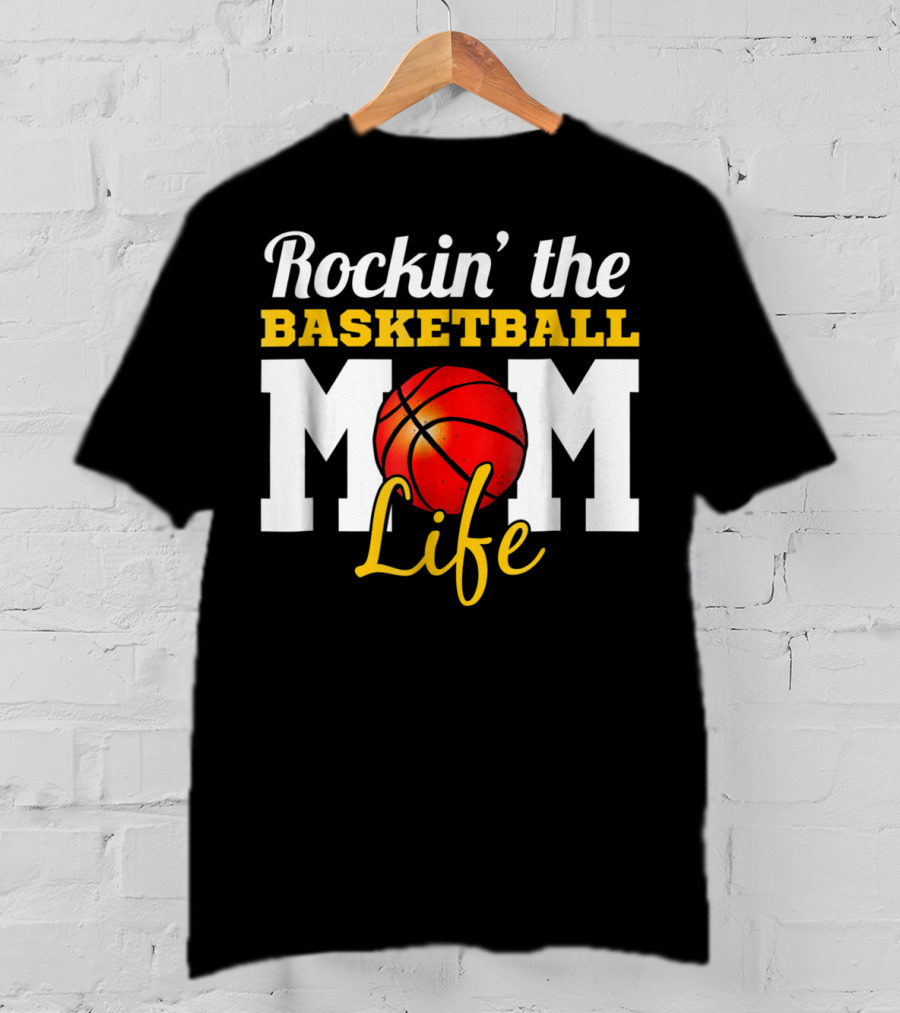 Rockin' The Basketball Mom Life T-Shirt
