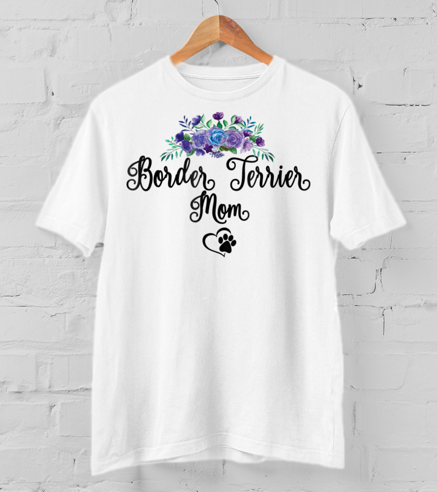Border Terrier Mom Floral Pawprint Bouquet T-Shirt