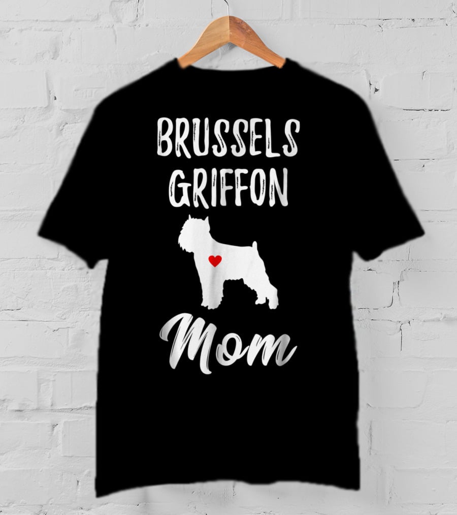 Brussels Griffon Mom Dog Lover Owner T-Shirt