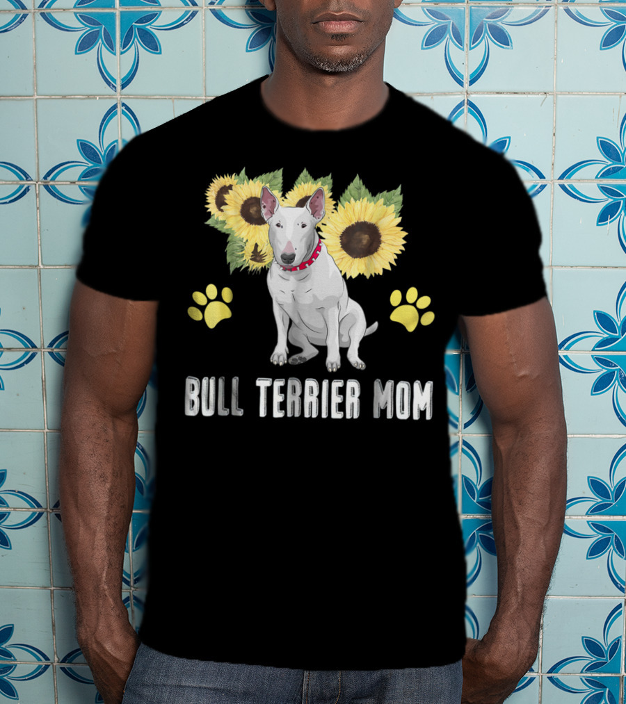 Bull Terrier Mom With Sunflowers And Paw Prints T-Shirt
