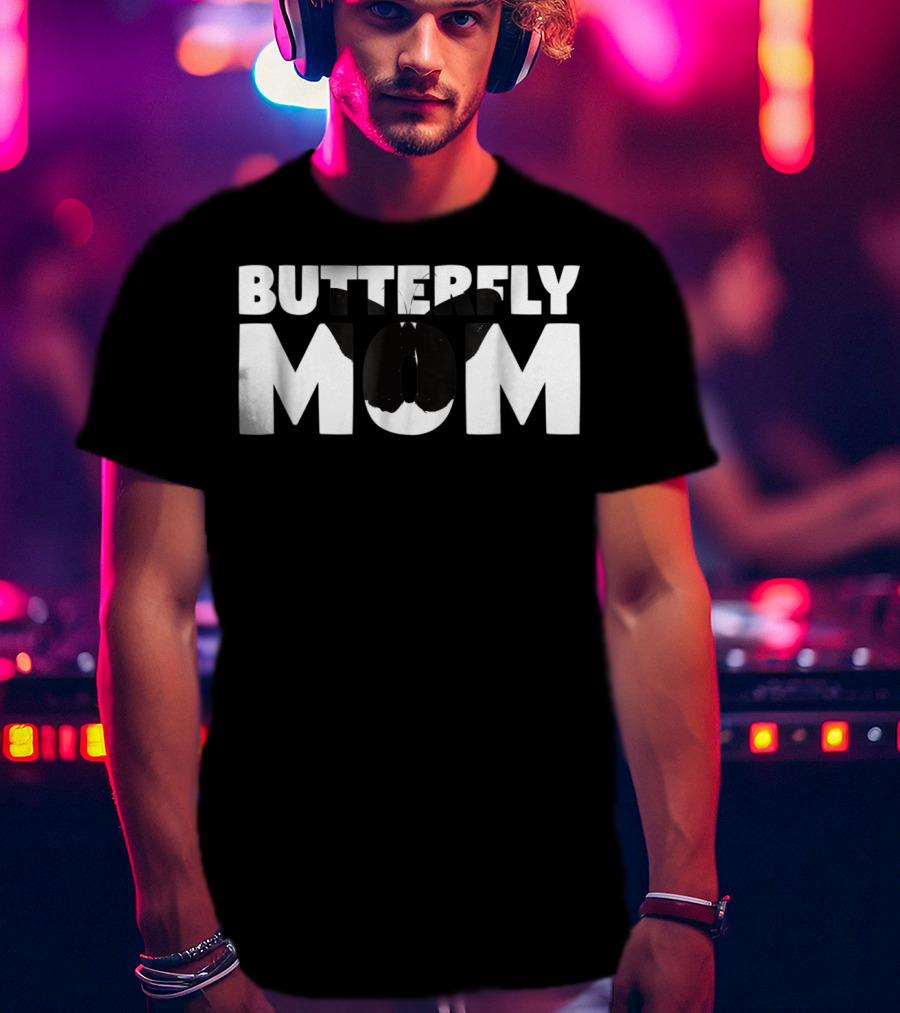 Butterfly Mom Butterfly Lover Animal For Mother Butterfly Typography T-Shirt