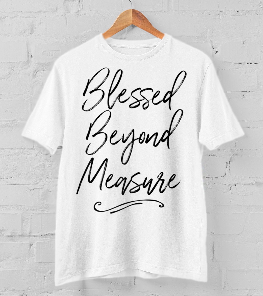 Blessed Beyond Measure Super Hero Mom T-Shirt