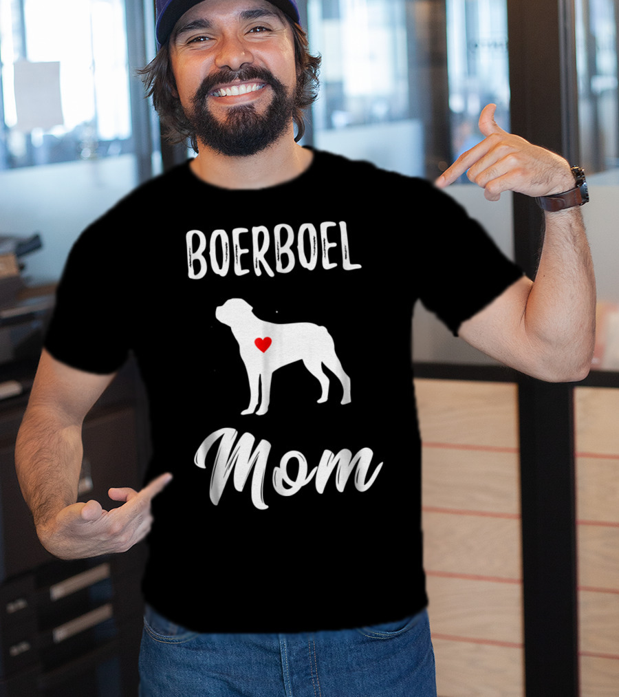 Boerboel Mom Dog Lover Owner T-Shirt