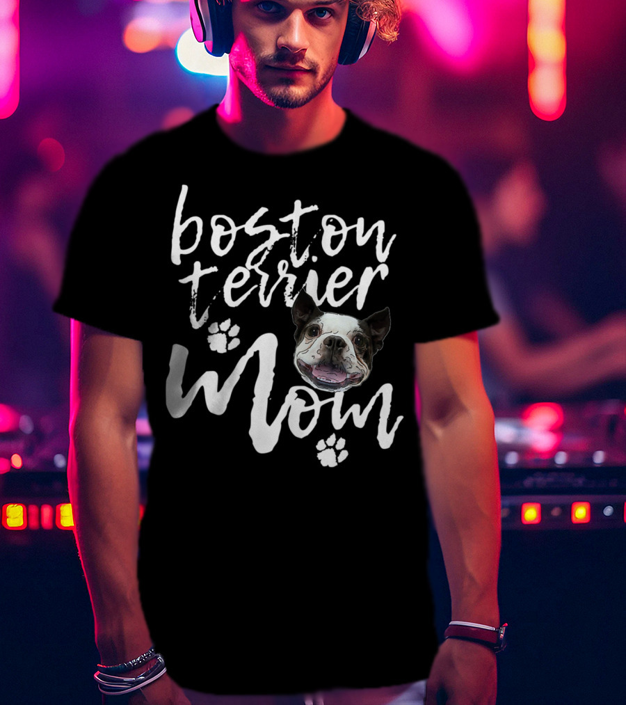 Boston Terrier Mom Cute Dog Face With Paws T-Shirt