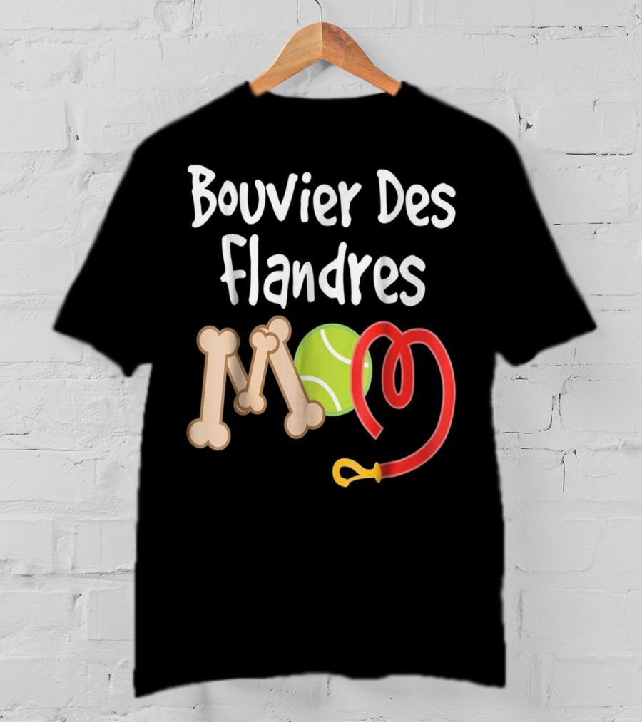 Bouvier Des Flandres Mom Bone Tennis Ball Leash T-Shirt