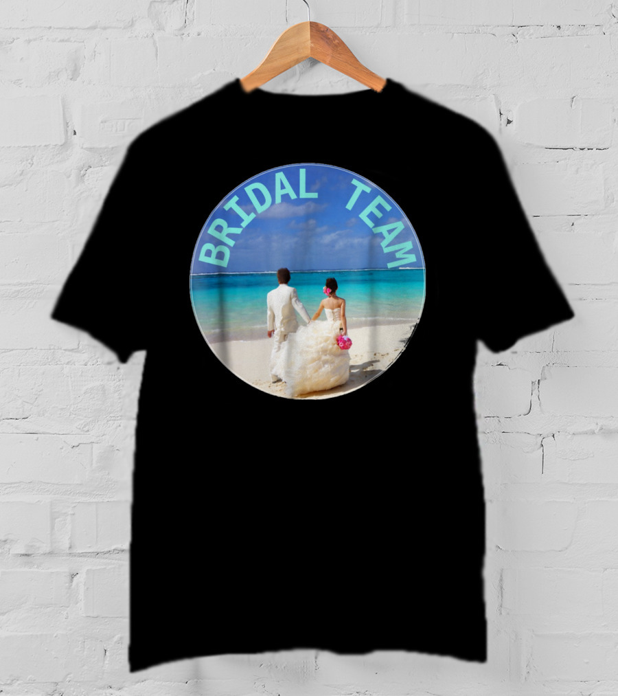 Bridal Team Beach Wedding T-Shirt