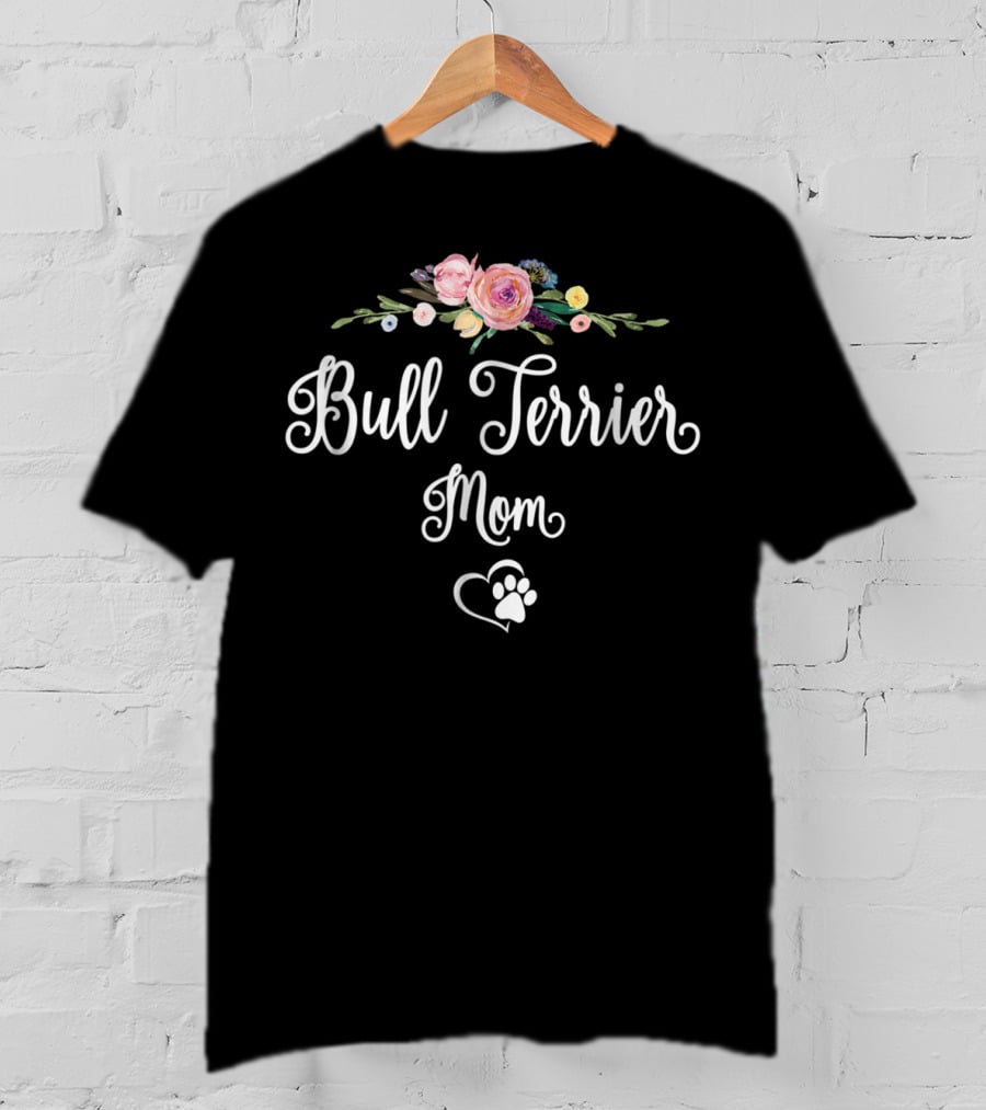 Bull Terrier Mom Floral Paw Heart T-Shirt