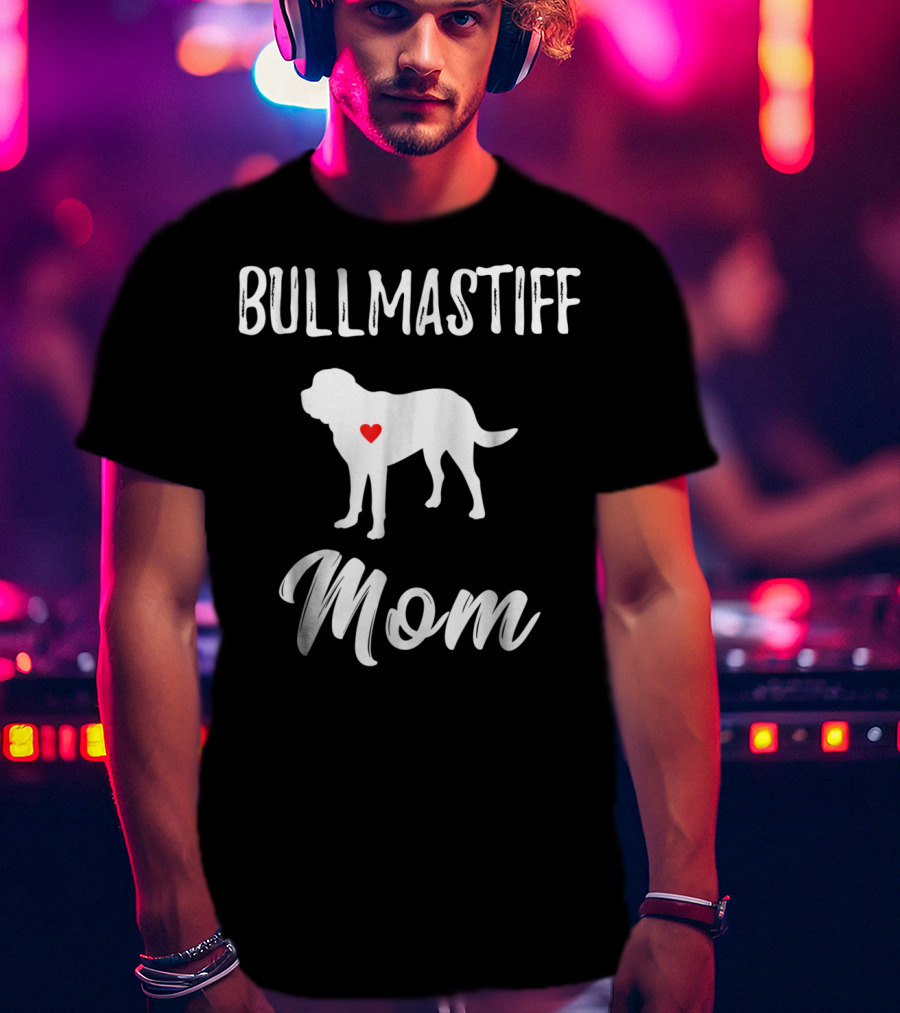 Bullmastiff Mom Dog Lover Owner Bullmastiff Mom T-Shirt
