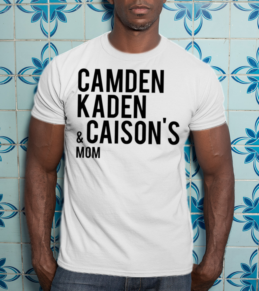 Camden Kaden Caison's Mom T-Shirt