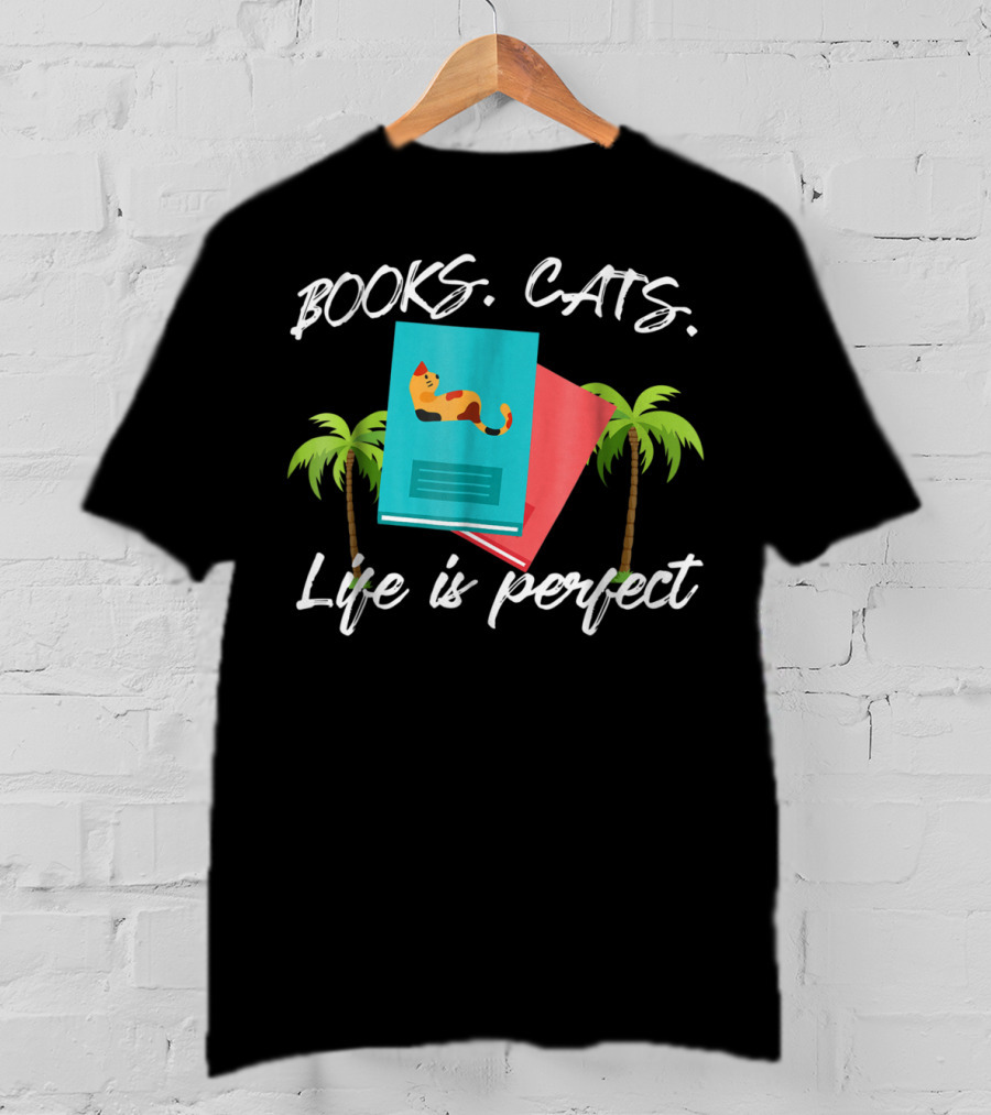 Books Cats Life Is Perfect Tropical Cat Mom 50 T-Shirt
