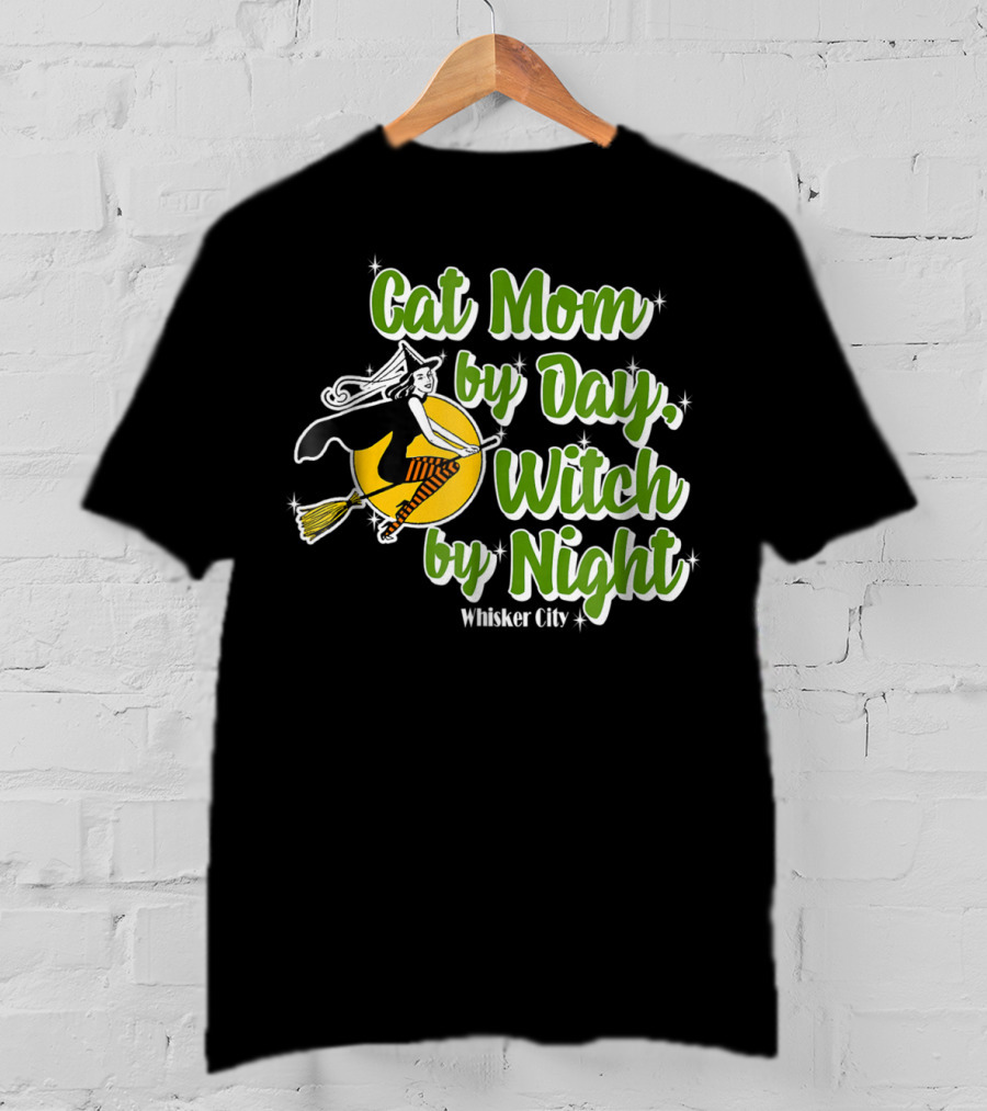 Cat Mom By Day Witch By Night Whisker City T-Shirt