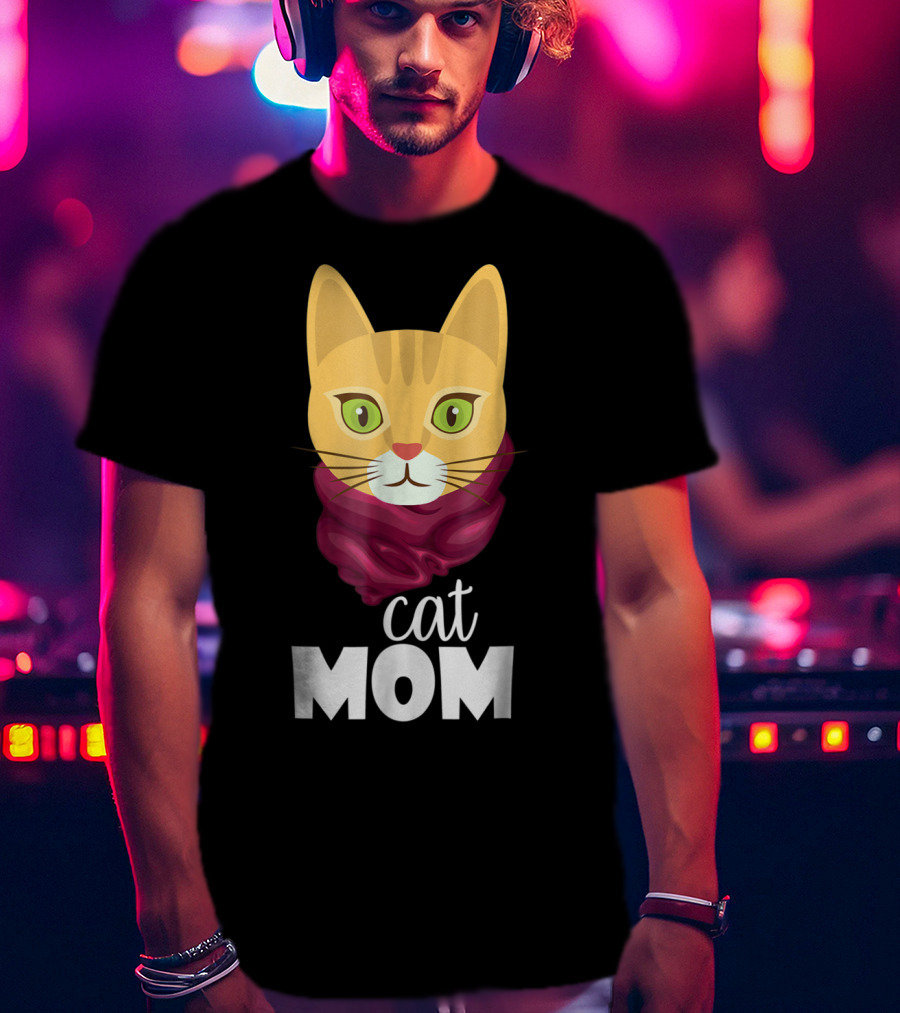 Cat Mom Funny For The Perfect Cat Mom In Your Family T-Shirt