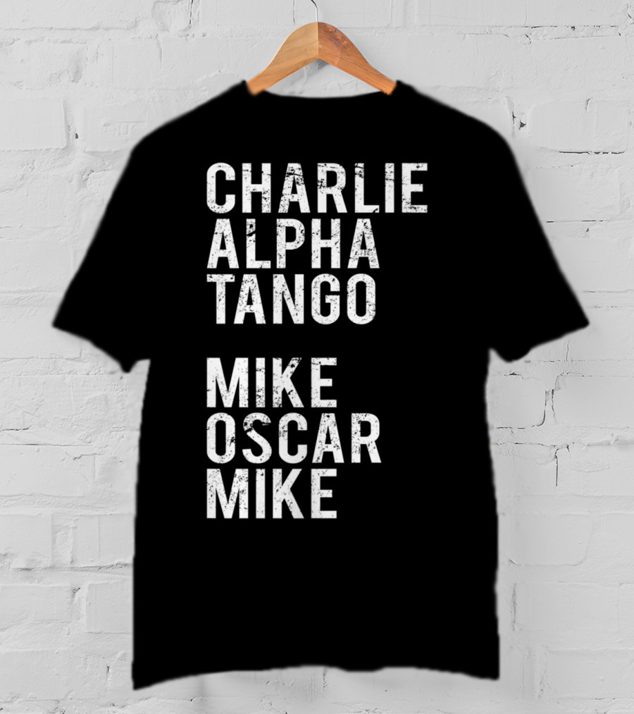 Charlie Alpha Tango Mike Oscar Mike Cat Mom Kitten Lover Kitty T-Shirt