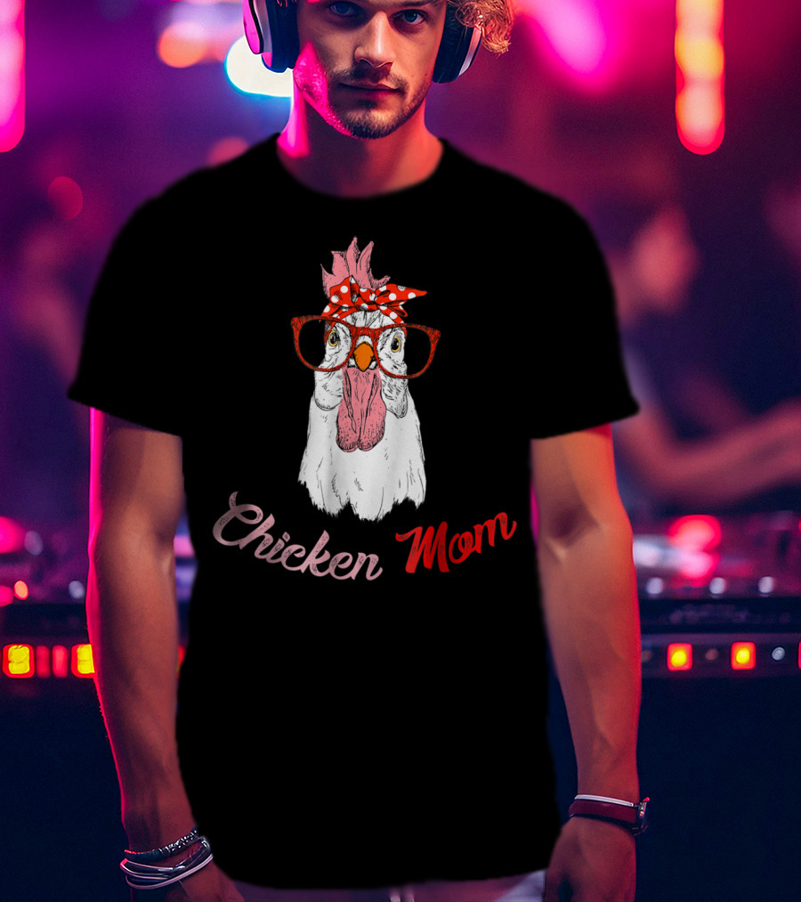 Chicken Mom Funny Turkey Humor Idea34 Chicken Mom Glasses Bandana T-Shirt