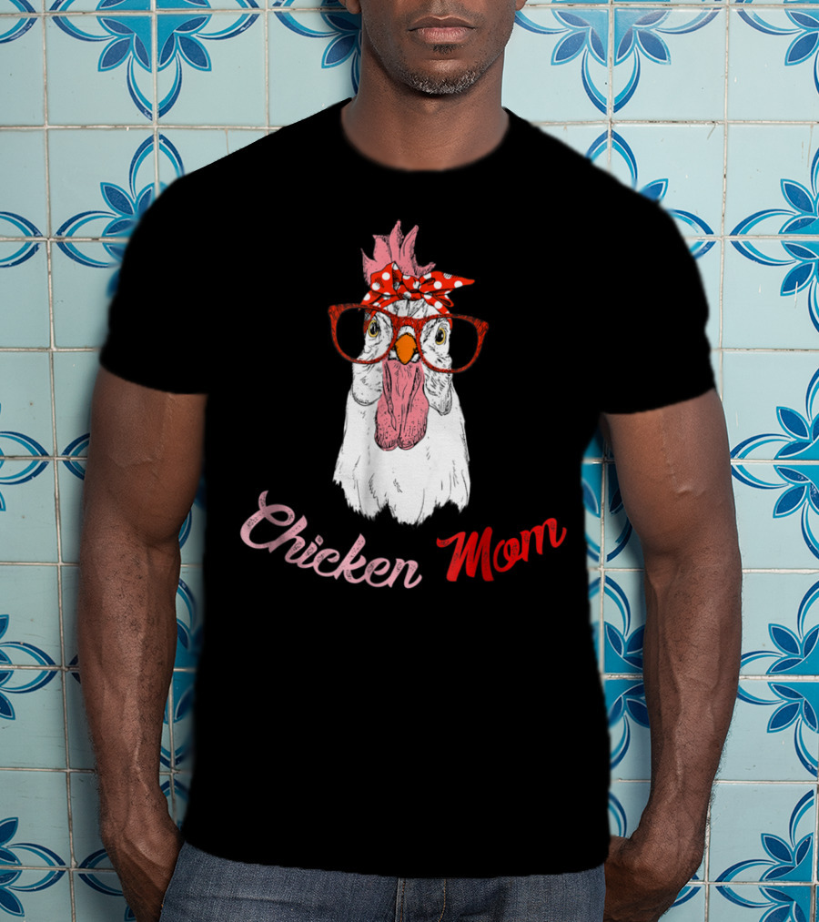 Chicken Mom Funny Turkey Humor Idea34 Chicken Mom Glasses Bandana T-Shirt