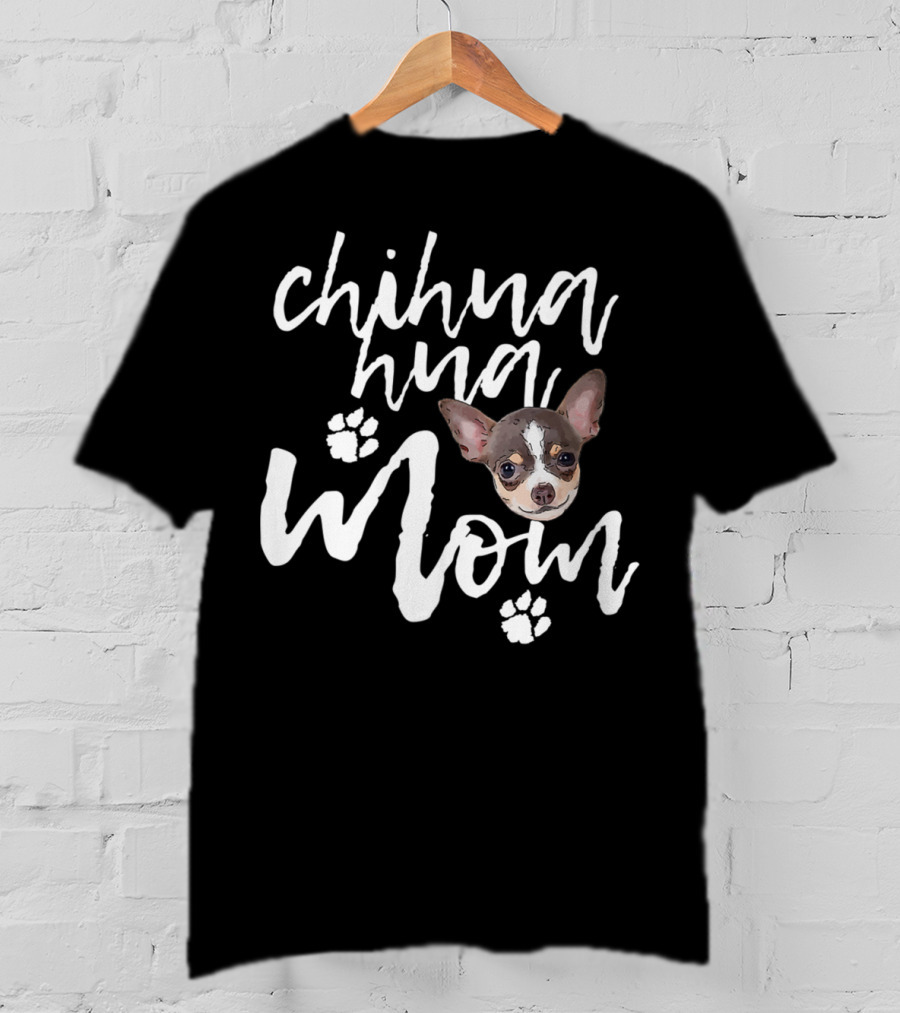 Chihuahua Mom Cute Dog Face Paw Prints T-Shirt