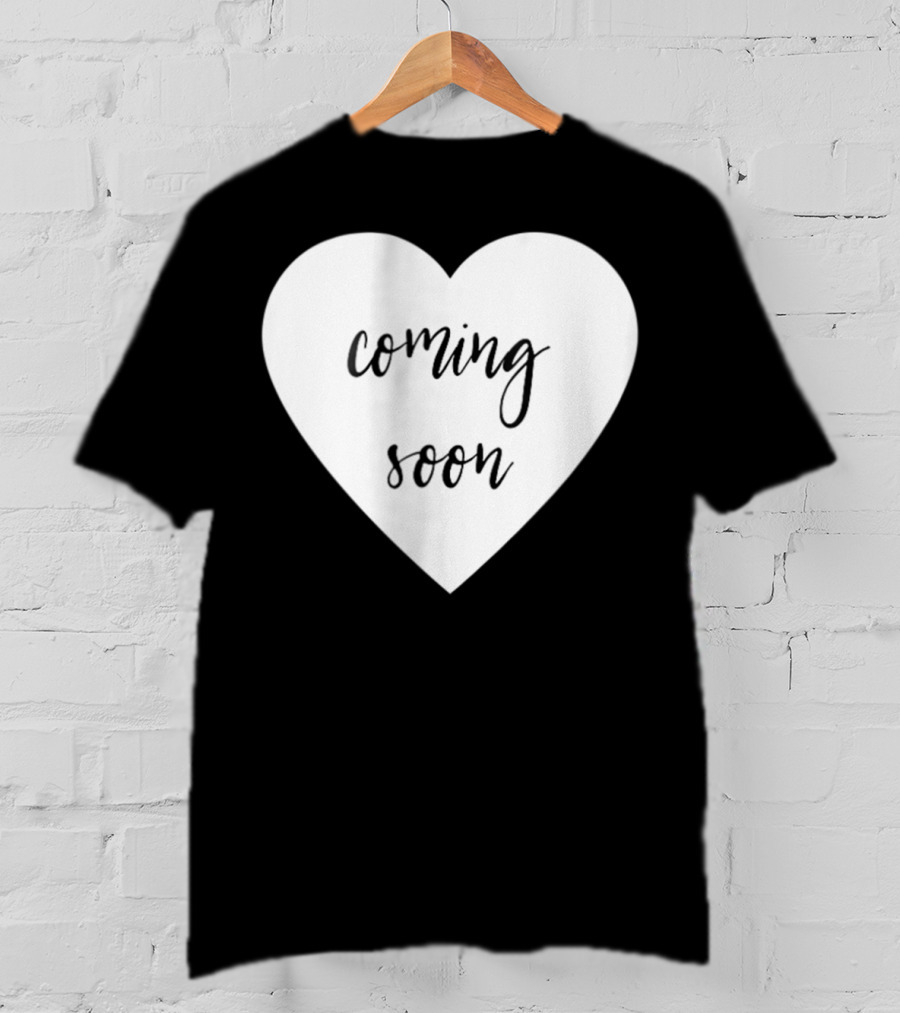 Coming Soon New Baby Mom Announcement Heart T-Shirt