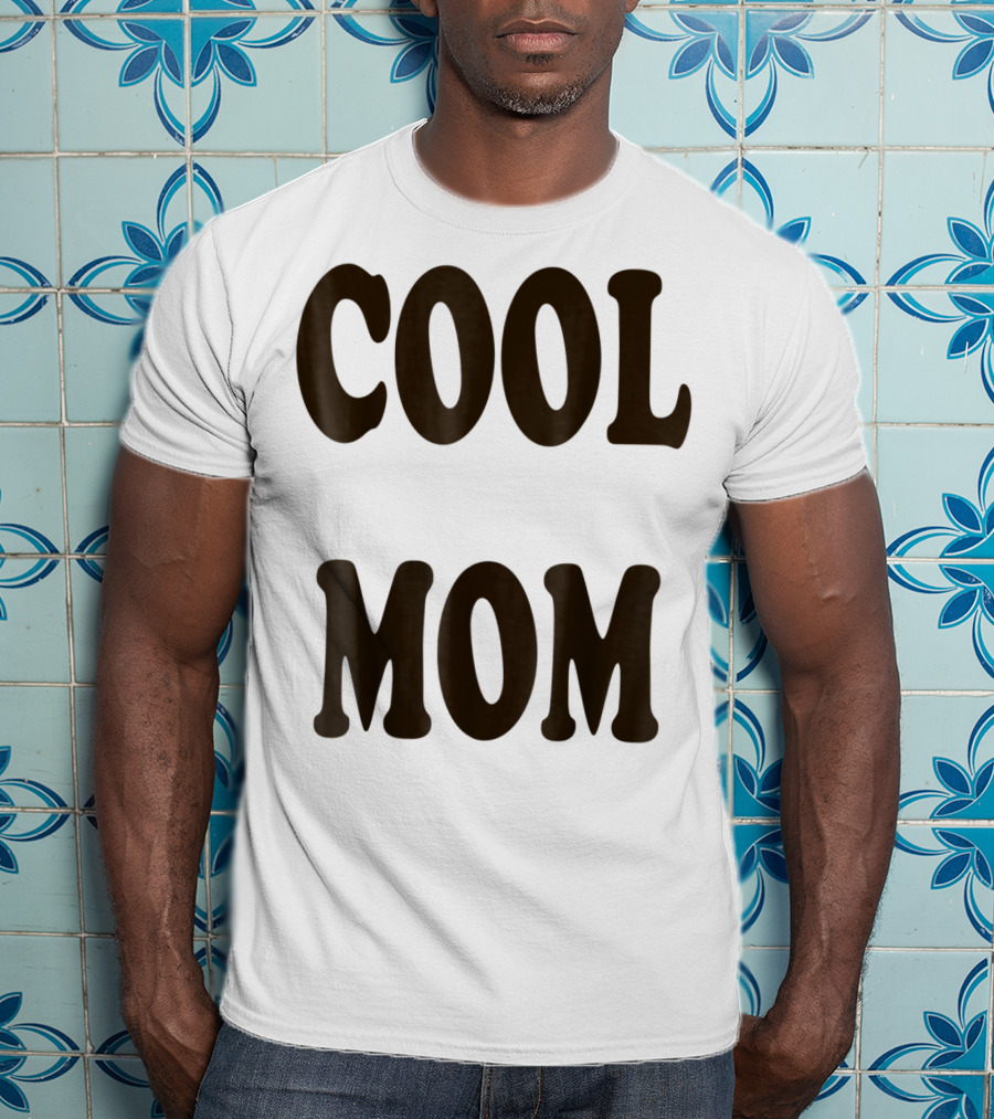 COOL MOM T-Shirt