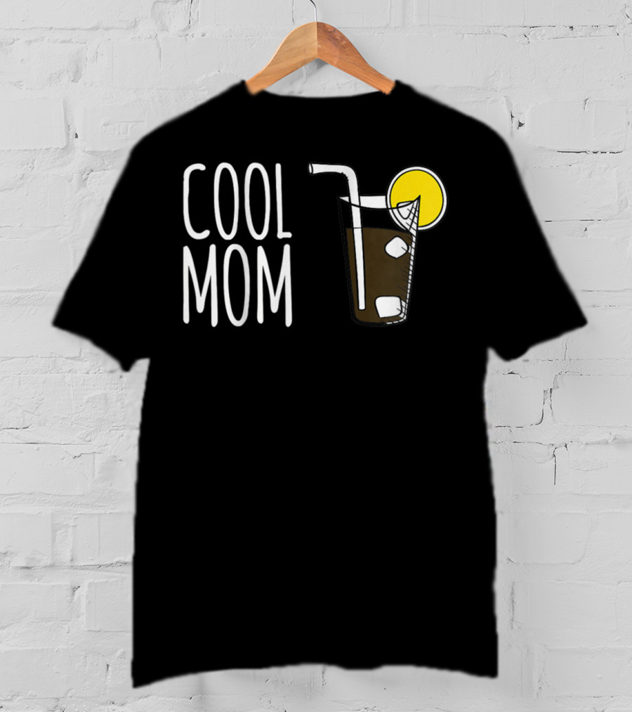 COOL MOM Lemon Drink With Ice And Straw T-Shirt