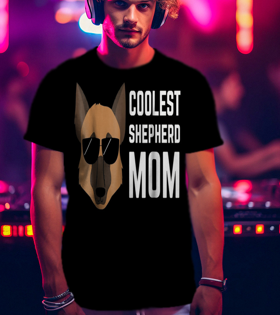 COOLEST SHEPHERD MOM T-Shirt