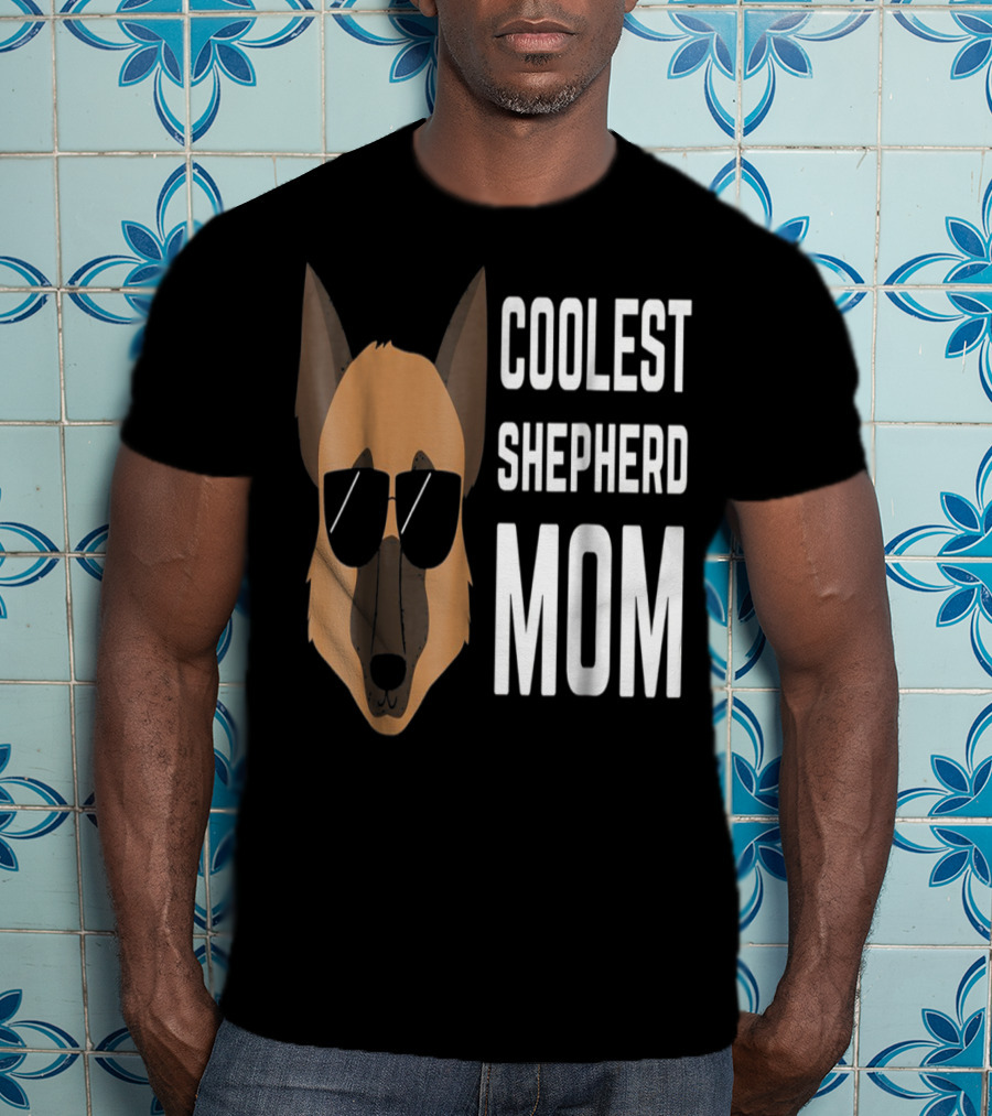 COOLEST SHEPHERD MOM T-Shirt