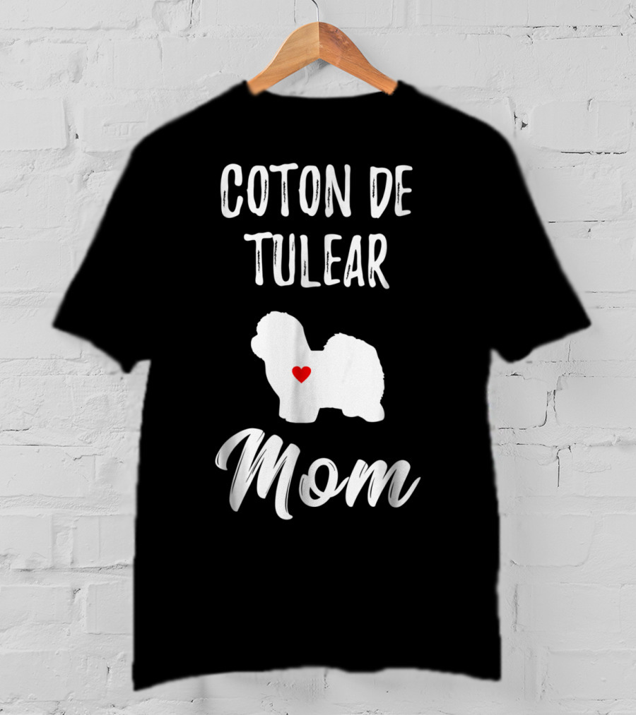 Coton De Tulear Mom Dog Lover Owner With Heart T-Shirt