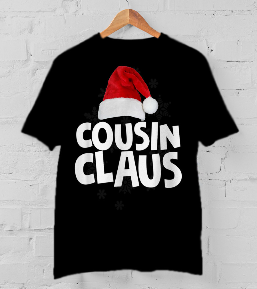 Cousin Claus Santa Christmas Matching Family Tribe T-Shirt