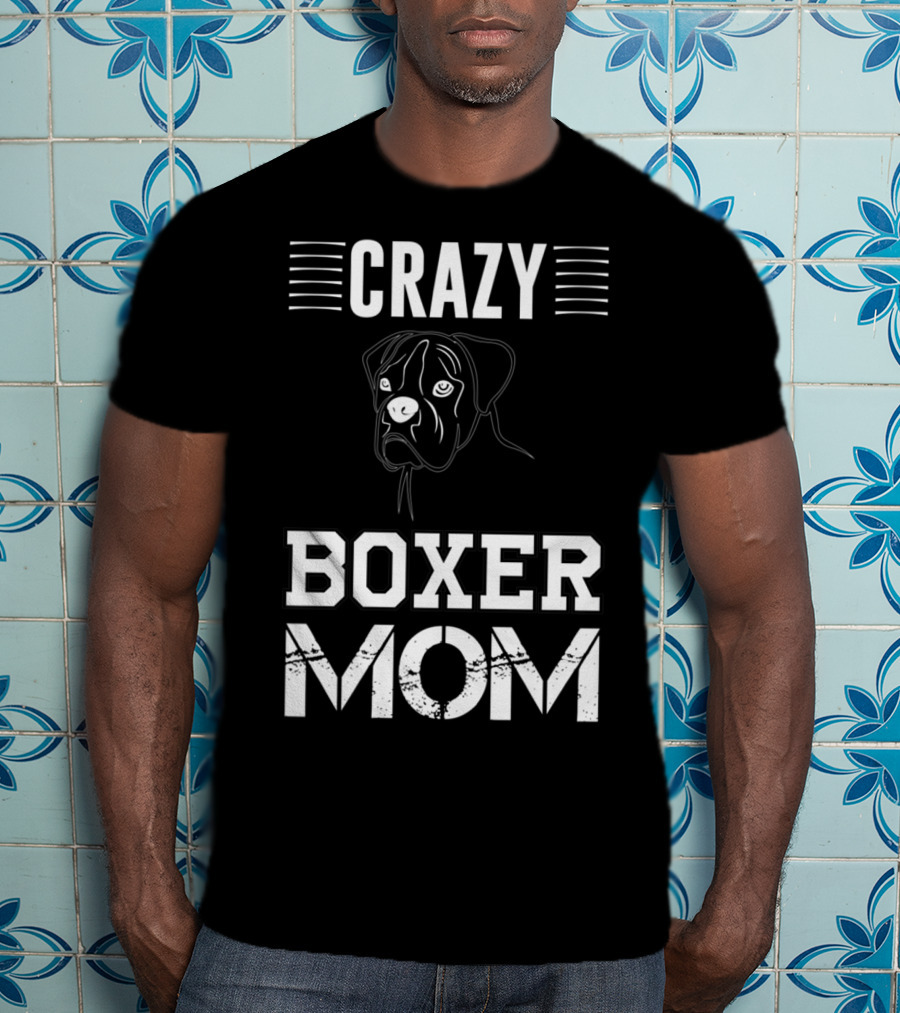 CRAZY BOXER MOM T-Shirt