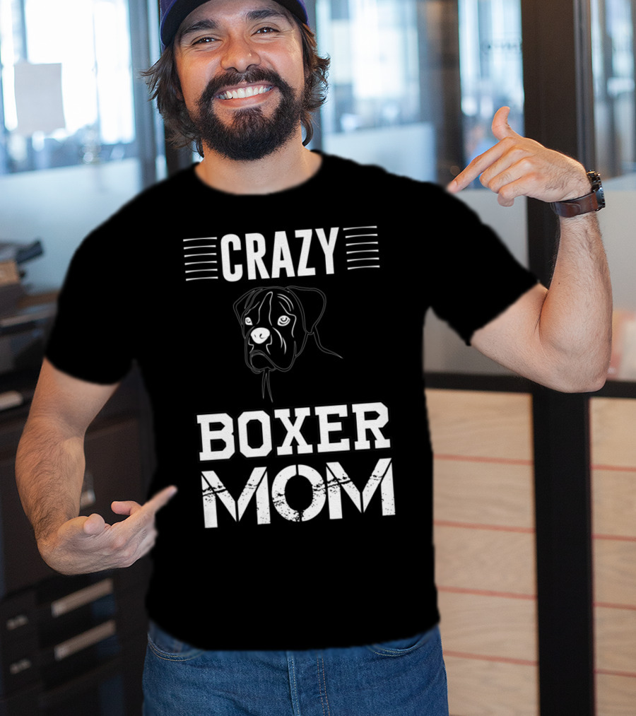 CRAZY BOXER MOM T-Shirt